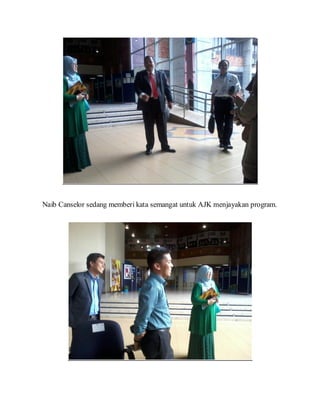 Naib Canselor sedang memberi kata semangat untuk AJK menjayakan program.
 