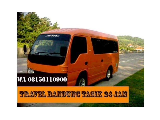 Travel Bandung Tasik 4848 Wa 08156110900