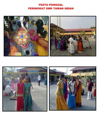 PESTA PONGGAL
PERINGKAT SMK TAMAN INDAH
 