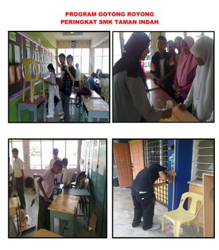 PROGRAM GOTONG ROYONG
PERINGKAT SMK TAMAN INDAH
 