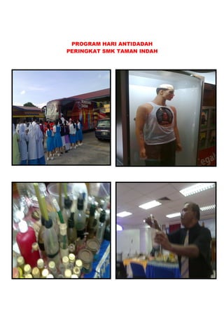 PROGRAM HARI ANTIDADAH
PERINGKAT SMK TAMAN INDAH
 