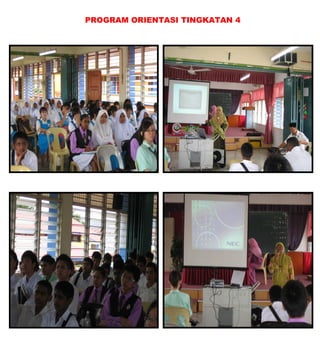 PROGRAM ORIENTASI TINGKATAN 4
 