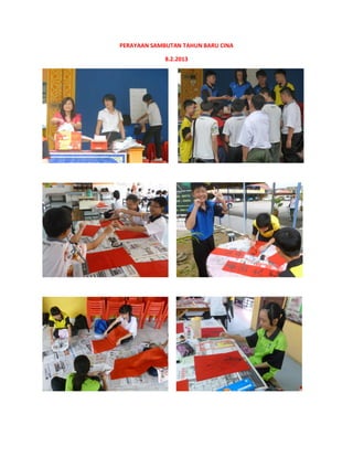 PERAYAAN SAMBUTAN TAHUN BARU CINA
8.2.2013
 