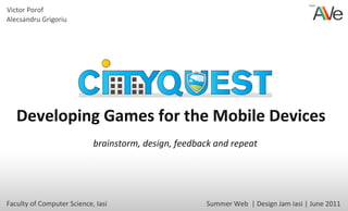 Cityquest - Developing games for the mobile devices