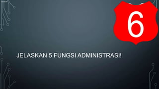 00:00:00

JELASKAN 5 FUNGSI ADMINISTRASI!

 
