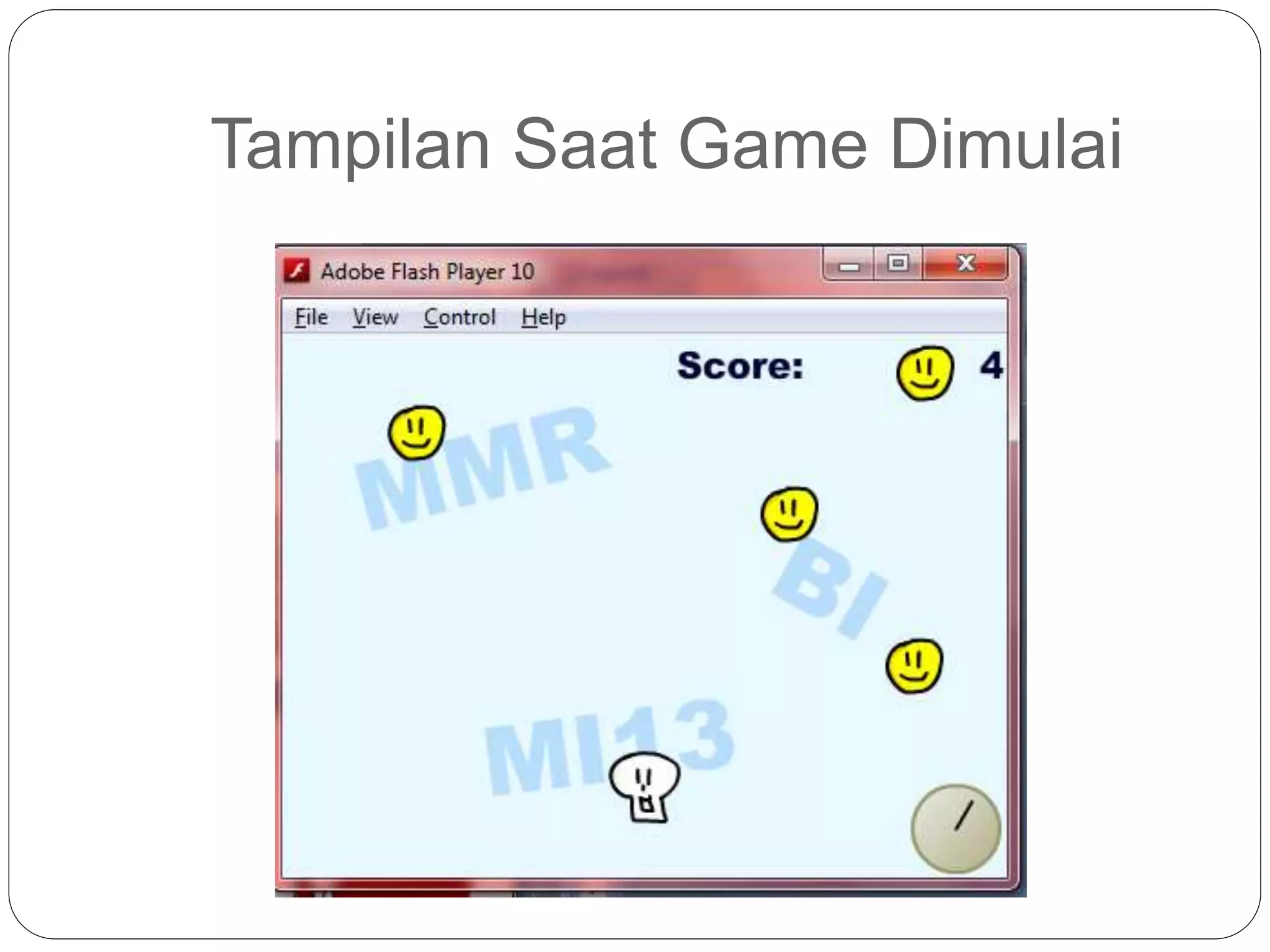 Tampilan Saat Game Dimulai
 