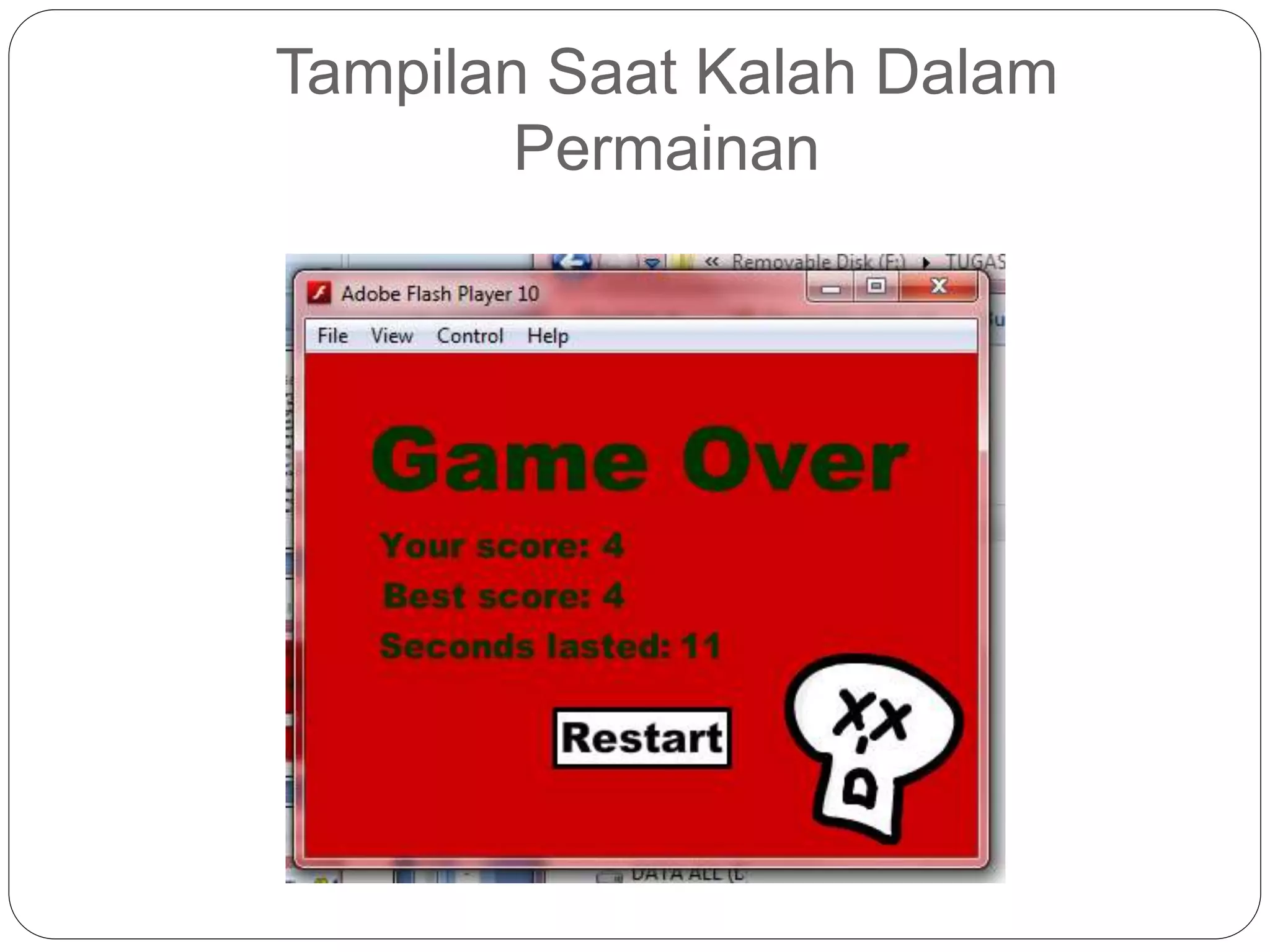 Tampilan Saat Kalah Dalam
Permainan
 