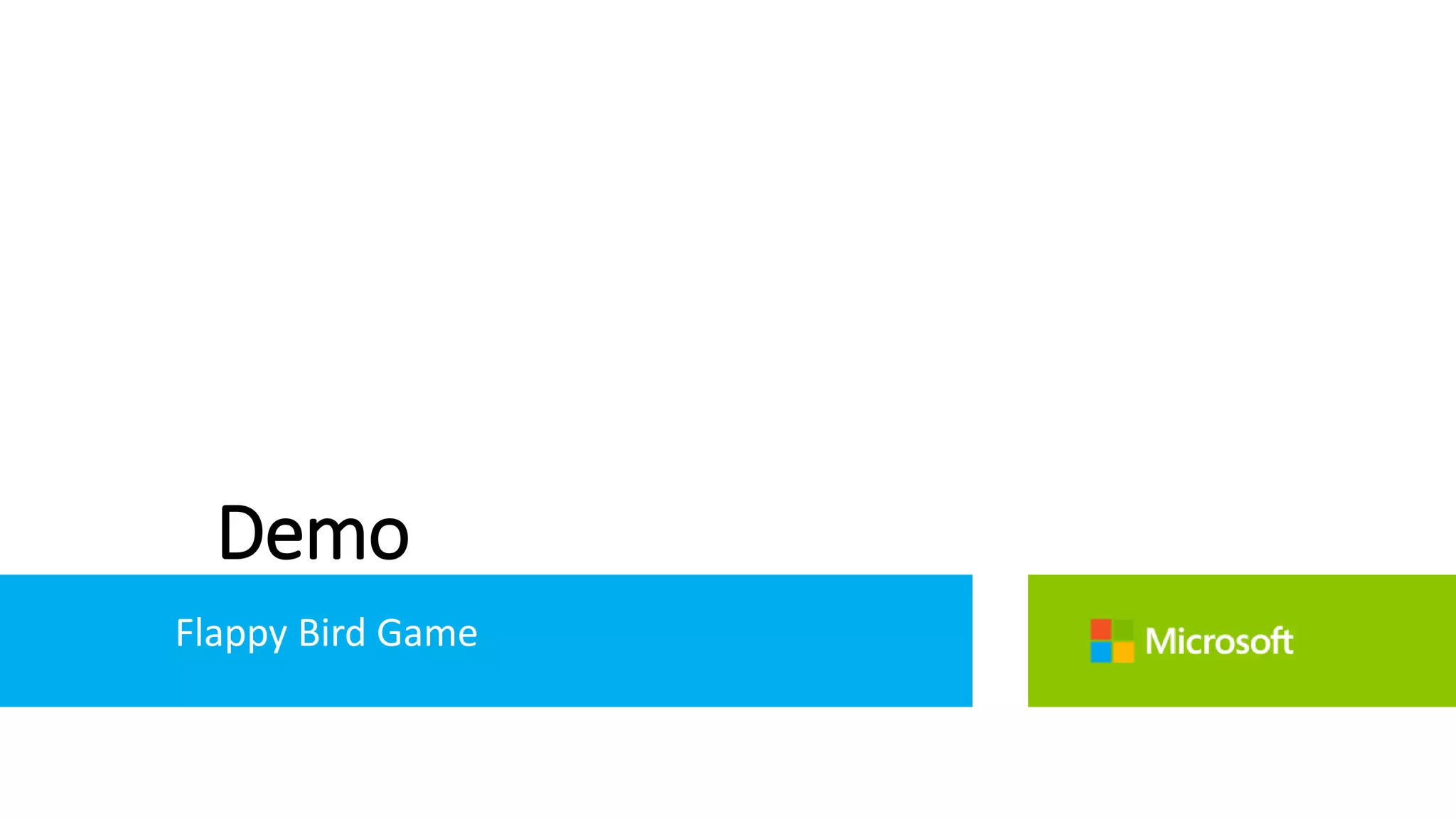 Demo
Flappy Bird Game
 