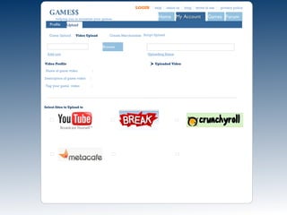 P GAME$$ helping you to monetize your games about us blog terms of use privacy policy help LOGIN Browse Add row Video Upload Profile Upload Create Merchandise Game Upload Select Sites to Upload to Uploading Status Name of game video  : Description of game video  : Tag your game  video  : Video Profile Forum My Account Home Games Uploaded Video Script Upload 