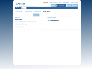 P GAME$$ helping you to monetize your games about us blog terms of use privacy policy help LOGIN Browse Add row Script Upload Game Upload Video Upload Uploading Status Profile Upload Forum My Account Home Games Name of site the scrip is written for image  : Tag your script  : Script Profile Image Upload Description of the scrip  : Uploaded Scripts 
