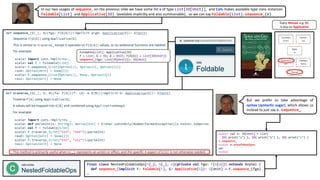 In our two usages of sequence_ on the previous slide we have some list x of type List[IO[Unit]], and Cats makes available type class instances
Foldable[List] and Applicative[IO] (available implicitly and also summonable), so we can say Foldable[List].sequence_(x).
final class NestedFoldableOps[F[_], G[_], A](private val fga: F[G[A]]) extends AnyVal {
def sequence_(implicit F: Foldable[F], G: Applicative[G]): G[Unit] = F.sequence_(fga)
…
But we prefer to take advantage of
syntax (syntactic sugar), which allows us
instead to just say x.sequence_.
Every Monad, e.g. IO,
is also an Applicative
scala> val x: IO[Unit] = List(
IO{ print("a") }, IO{ print("b") }, IO{ print("c") }
).sequence_
scala> x.unsafeRunSync
abc
scala>
Foldable[List]; Applicative[IO]
F = List; G = IO; A = Unit; F[G[A]] = List[IO[Unit]]
sequence_(fga: List[IO[Unit]]): IO[Unit]
 