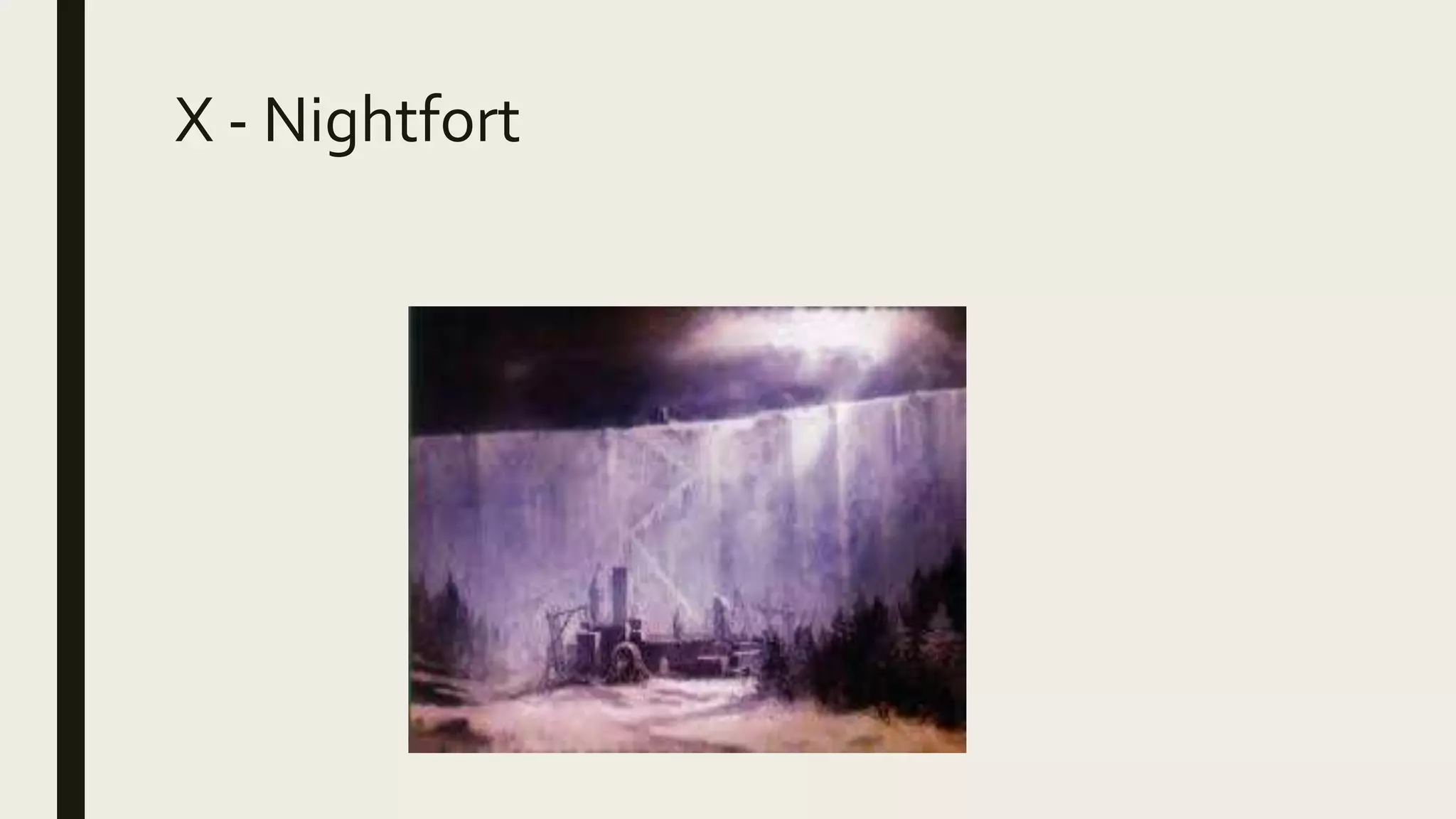 X - Nightfort
 