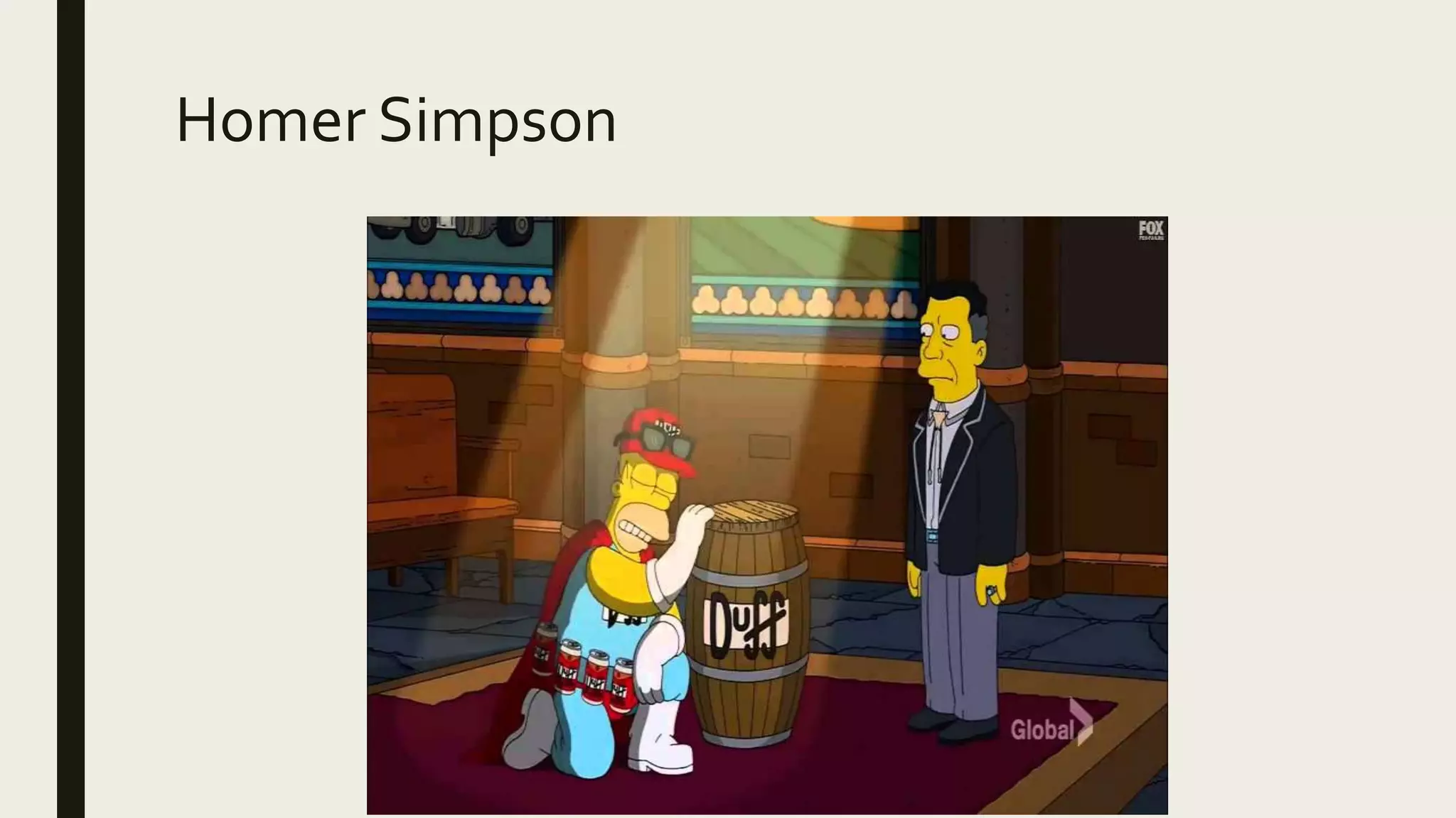 Homer Simpson
 