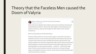 Theory that the Faceless Men caused the
Doom ofValyria
 
