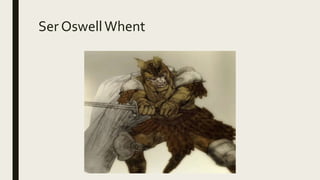 Ser OswellWhent
 