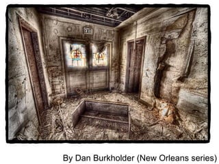 By Dan Burkholder (New Orleans series) 