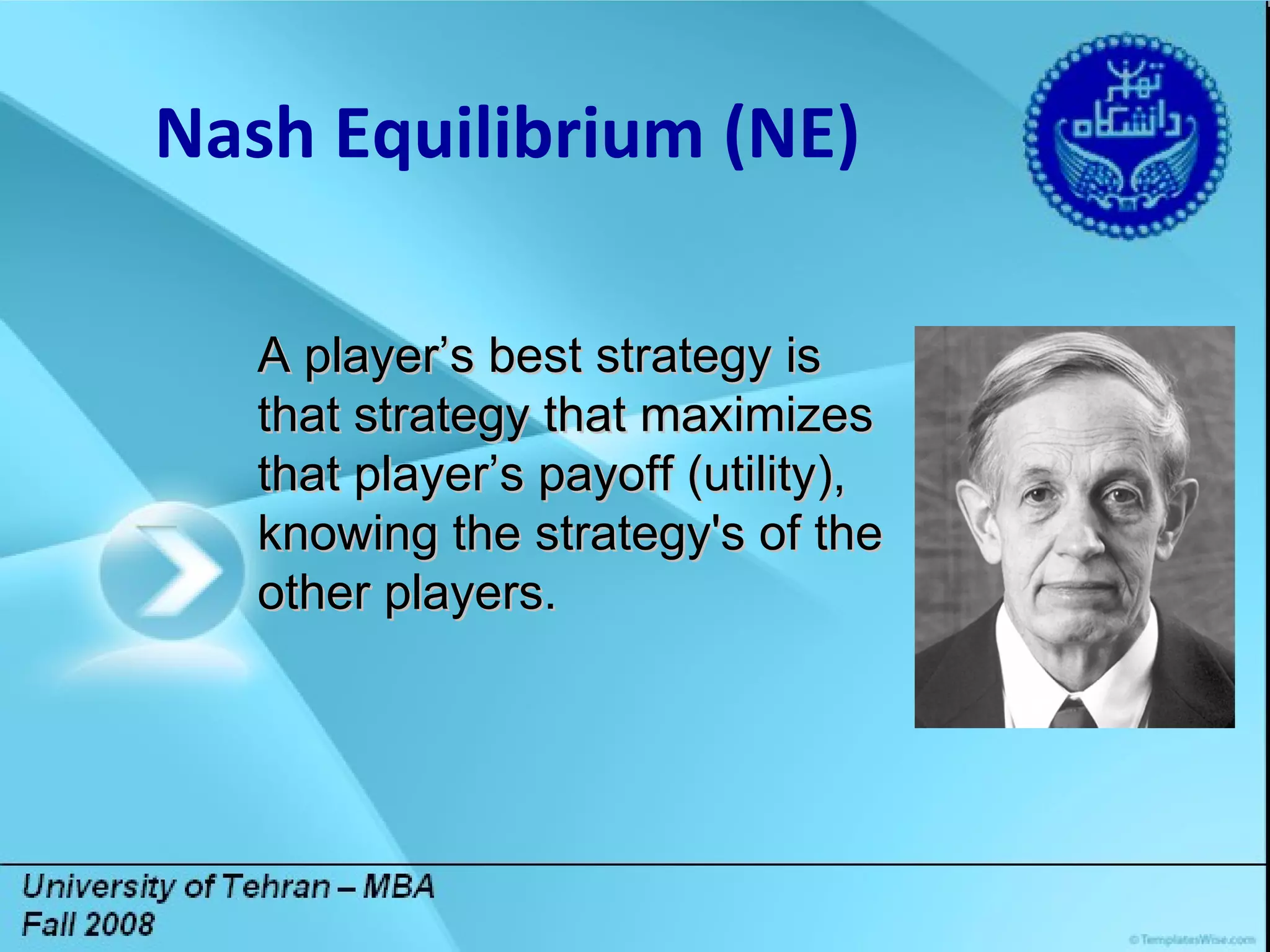 Title Lorem ipsum dolor sit amet, consectetuer adipiscing elit. Vivamus et magna. Fusce sed sem sed magna suscipit egestas.  Lorem ipsum dolor sit amet, consectetuer adipiscing elit. Vivamus et magna. Fusce sed sem sed magna suscipit egestas.  DGDG Nash Equilibrium (NE) A player’s best strategy is that strategy that maximizes that player’s payoff (utility), knowing the strategy's of the other players. 