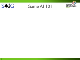 Game AI 101




3
 