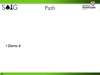 Path




     • Demo 6




68
 