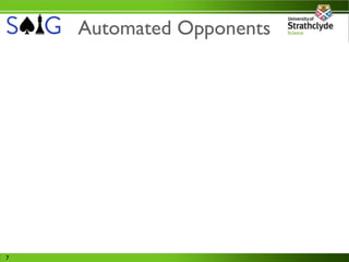 Automated Opponents




7
 