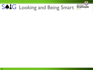 Looking and Being Smart




8
 