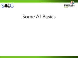 Some AI Basics
 