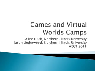 Aline Click, Northern Illinois University
Jason Underwood, Northern Illinois University
                                    AECT 2011
 
