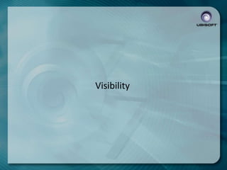 Visibility

 