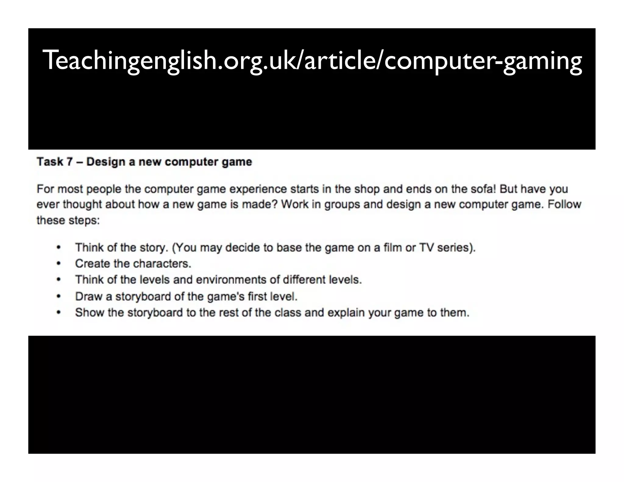 Teachingenglish.org.uk/article/computer-gaming
6kuLfV
 