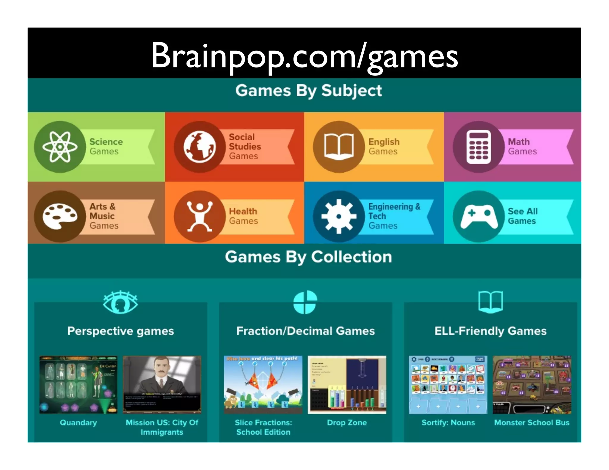 Brainpop.com/games
6kuLfV
 