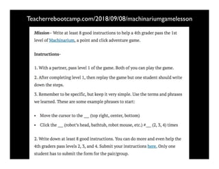 Teacherrebootcamp.com/2018/09/08/machinariumgamelesson
 