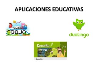 APLICACIONES EDUCATIVAS
 