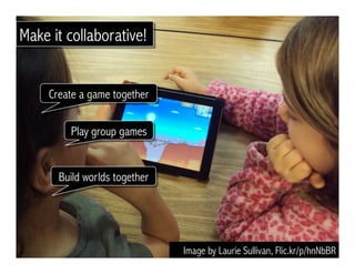 Have them design walkthroughs
Bigfishgames.com/blog/game-walkthroughs/
 