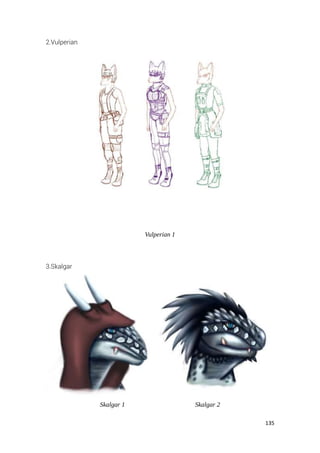 135
2.Vulperian
Vulperian 1
3.Skalgar
Skalgar 1 Skalgar 2
 