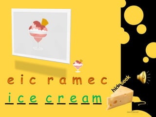 _ _ _ _ _ _ _m
i c e c r ea_
 