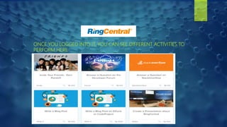 ONCE YOU LOGGED INTO IT, YOU CAN SEE DIFFERENT ACTIVITIES TO
PERFORM HERE
 
