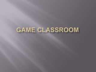 Game Classroom 