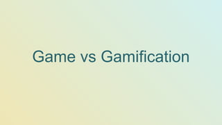 Game vs Gamification
 