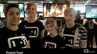Projekt-Team
               Game Design
 