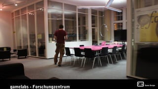 gamelabs - Forschungzentrum
                              Game Design
 