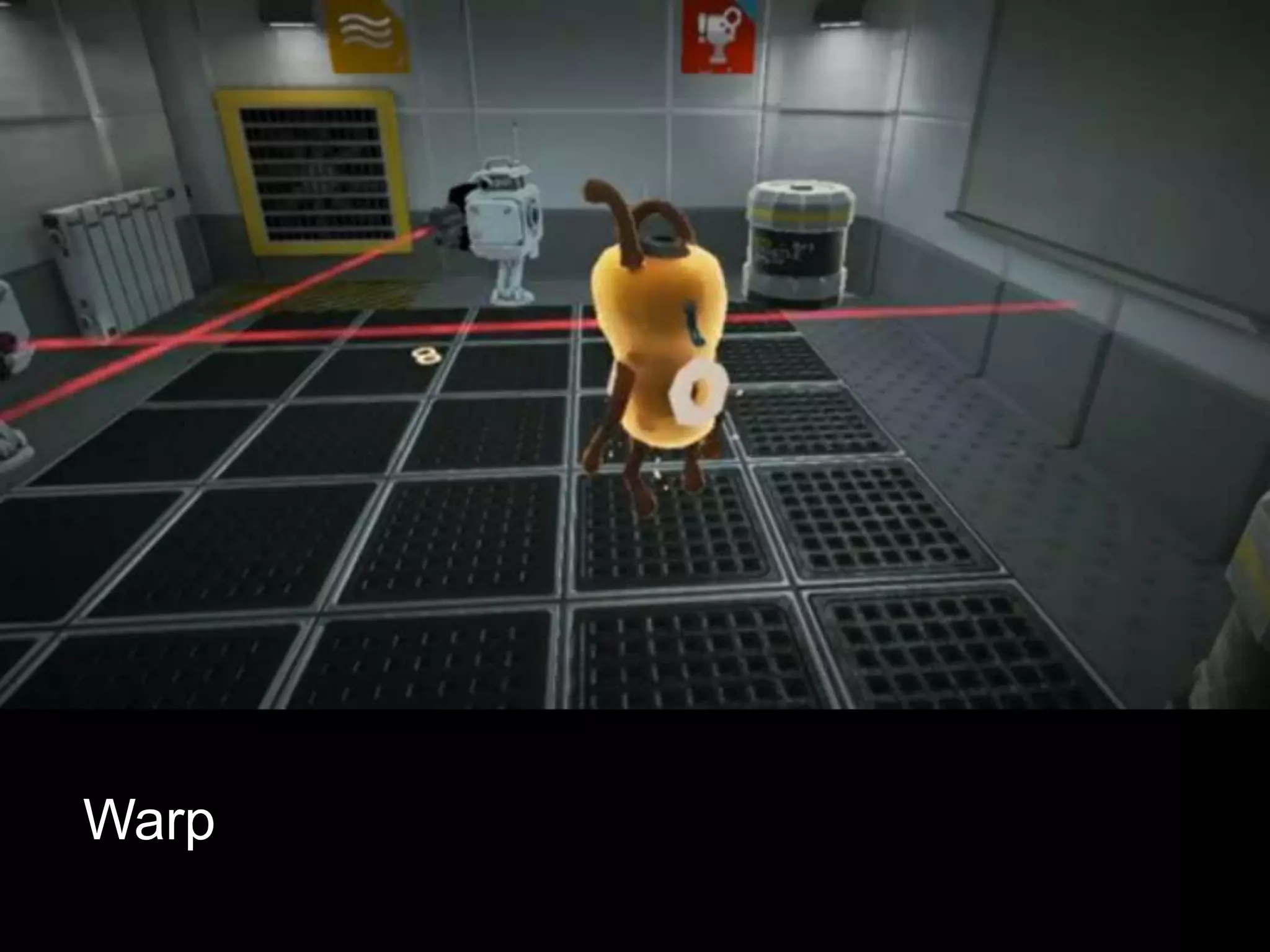 GUR for Puzzle Platformers




Warp
 