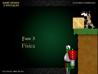 Fase 3
Física
 
