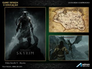 Elder Scrolls V - Skyrim
 