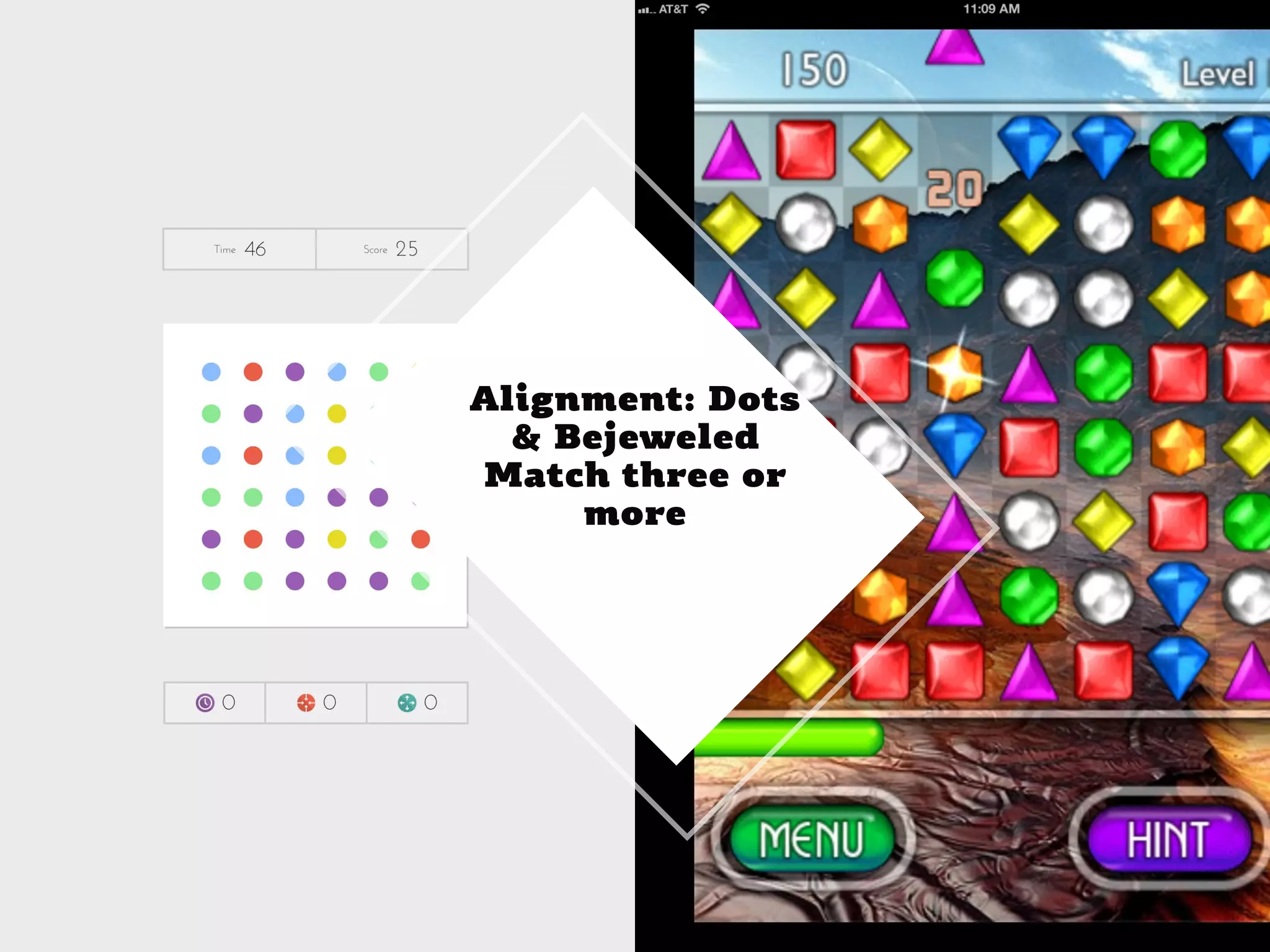CHRISTINA WODTKE @cwodtke
Alignment: Dots
& Bejeweled
Match three or
more
 