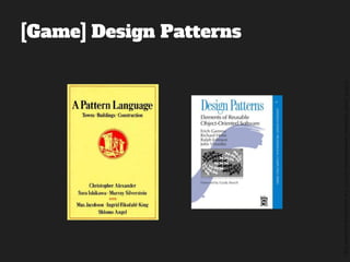 ©2014,AndréKishimoto(www.kishimoto.com.br).Foreducationalpurposesonly.
[Game] Design Patterns
 