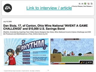 Link to interview / article

Copyright 2009 Say Design Incorporated. All rights reserved. Say Design confidential.

52

 