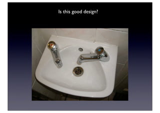 Is this good design?
 