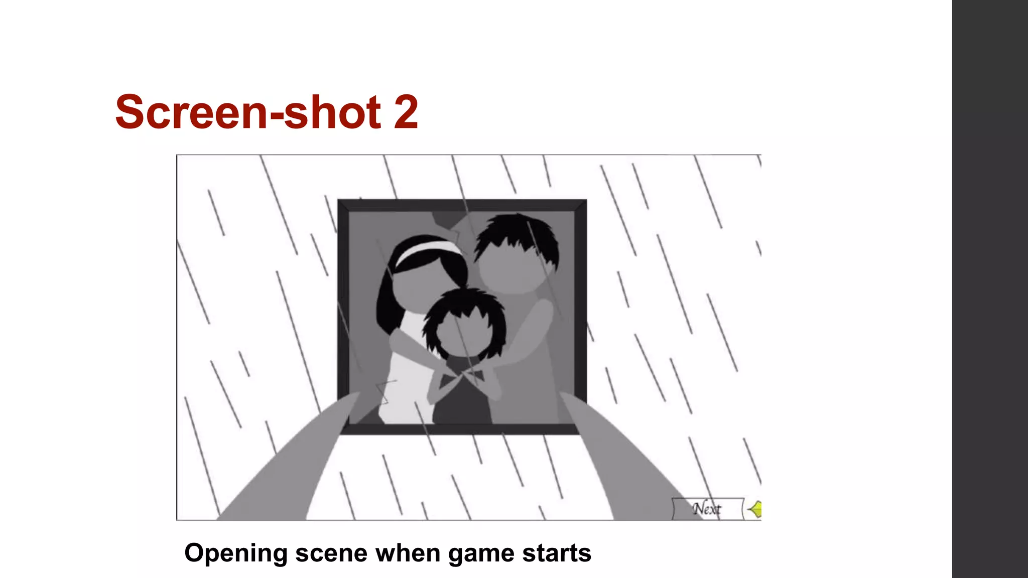 Screen-shot 2
Opening scene when game starts
 