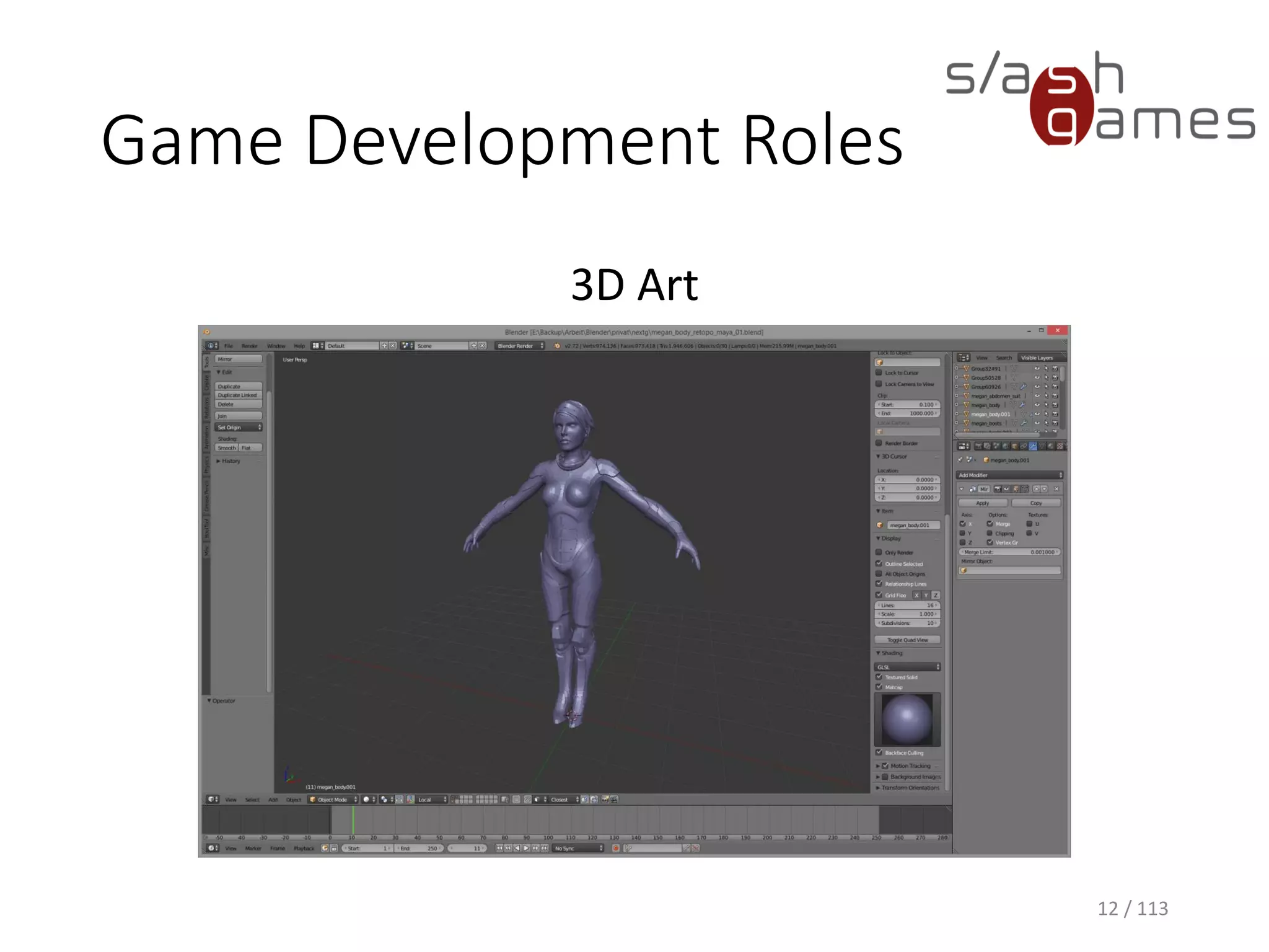 Game Development Roles 
3D Art 
12 / 113 
 