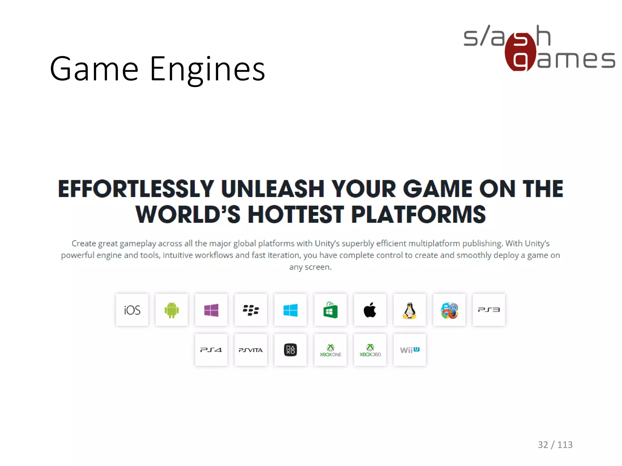 Game Engines 
32 / 113 
 